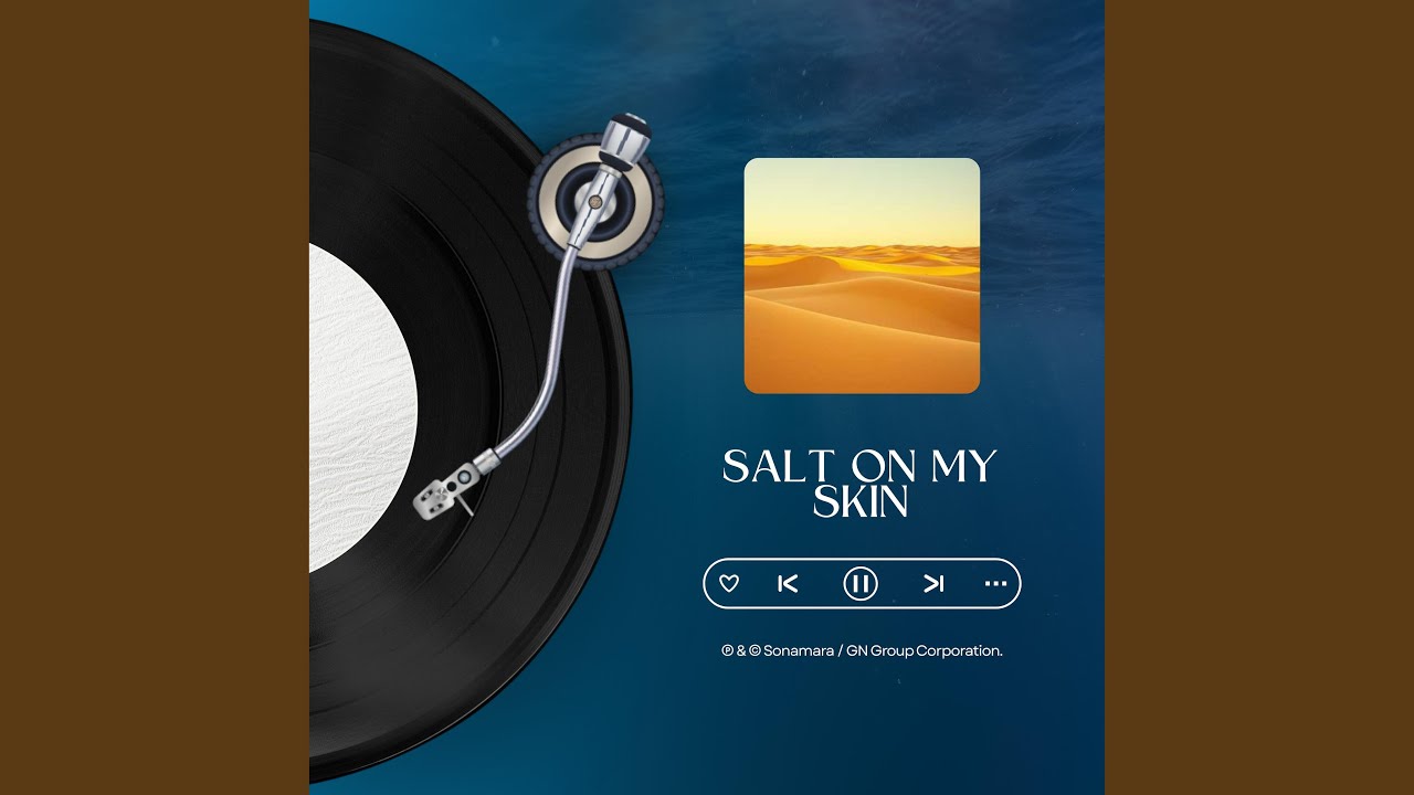 Salt on My Skin