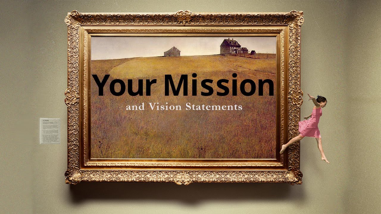 Mission and Vision Statements for your Art or Game Design Studio