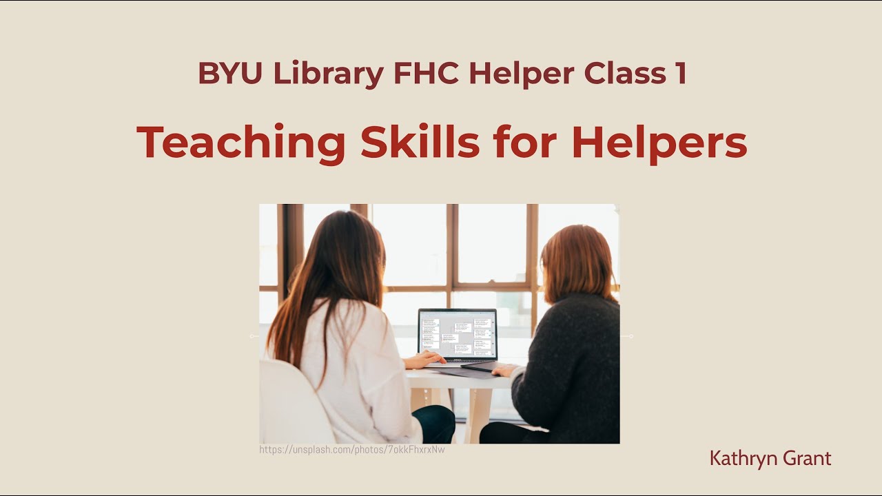 Teaching Skills for Helpers (for Latter day Saints) - Kathryn Grant (11 Jan 2026)