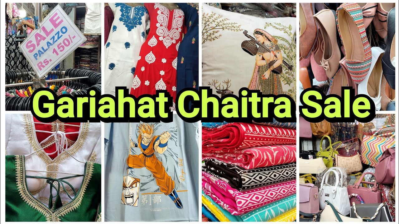 Gariahat Chaitra Sale Collection - Gariahat Market Chaitra Sale Gariahat Market Kolkata Chaitra Sale