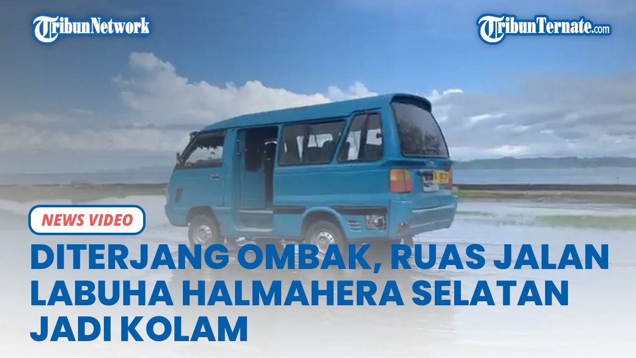 Diterjang Ombak, Ruas Jalan Labuha Halmahera Selatan Jadi Kolam