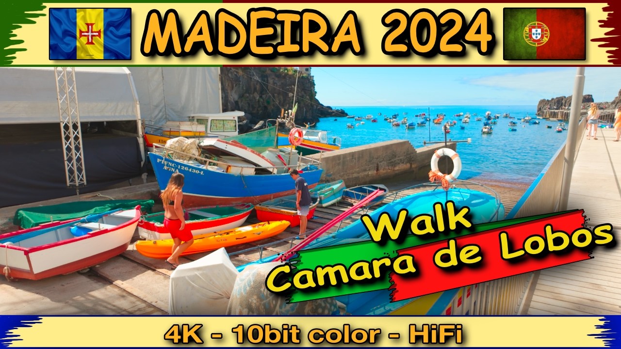 MADEIRA 2024 - Camara de Lobos - Scenic Walk - 4K - 10bit color - HiFi Sound #Tramtarie