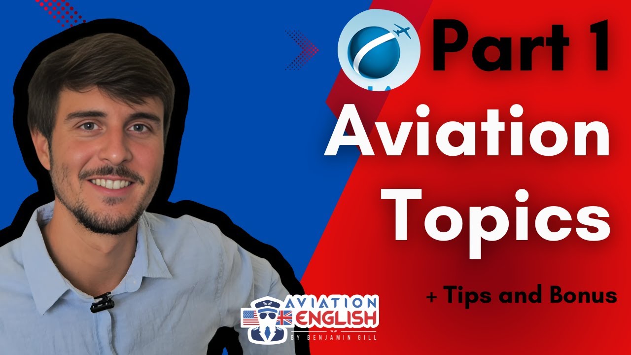 Tudo sobre a Part 1 da prova ICAO/SDEA - Aviation Topics