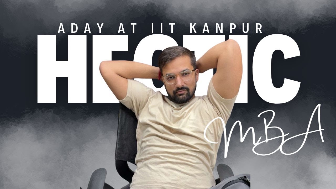 A Hectic Day in life of an IIT Kanpur MBA student | A Day in My Life at IIT Kanpur 🎓 | #mbajourney 