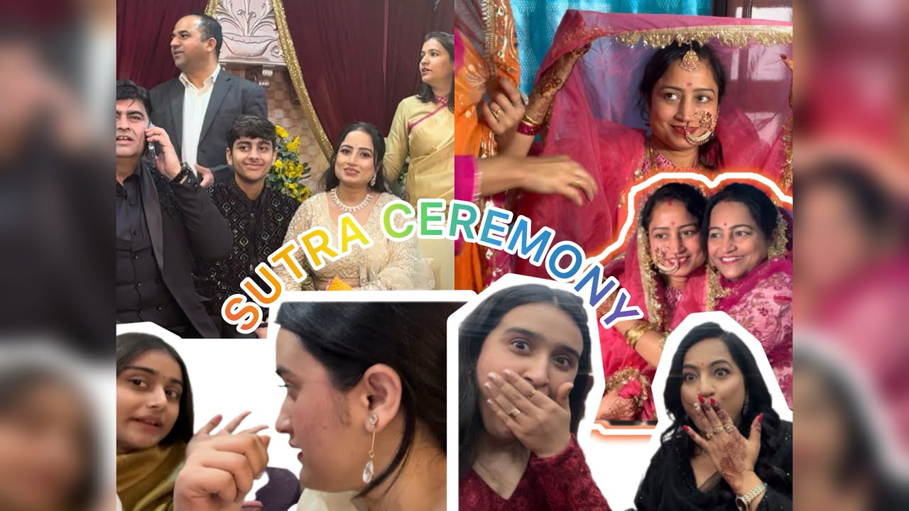 Sutra Ceremony = Tradition🎉, Drama & Unlimited Fun😂✨