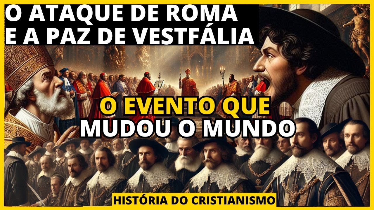 Do Concílio de Trento à Paz de Vestfália: Como a Igreja Católica Reagiu à Reforma e Mudou o Mundo