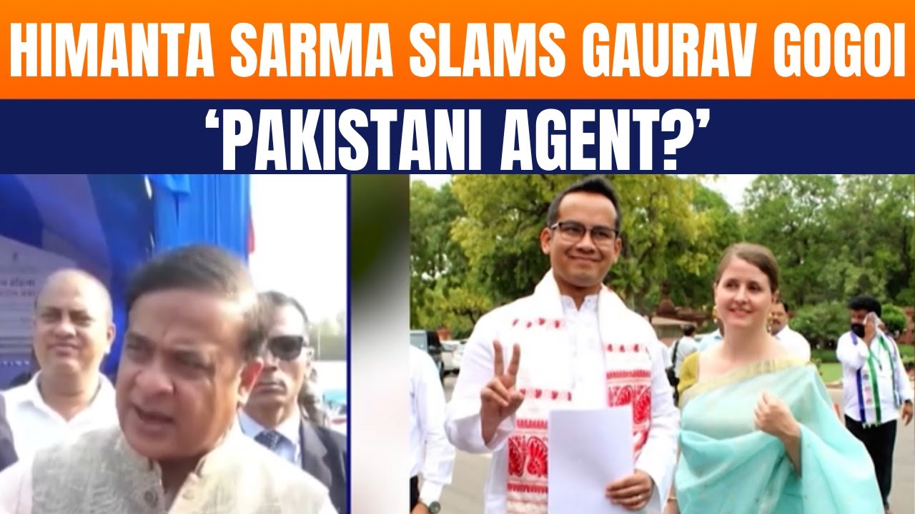 Assam CM Himanta Sarma Calls Gaurav Gogoi ‘Pakistani Agent’, Sparks Political Fire | News9
