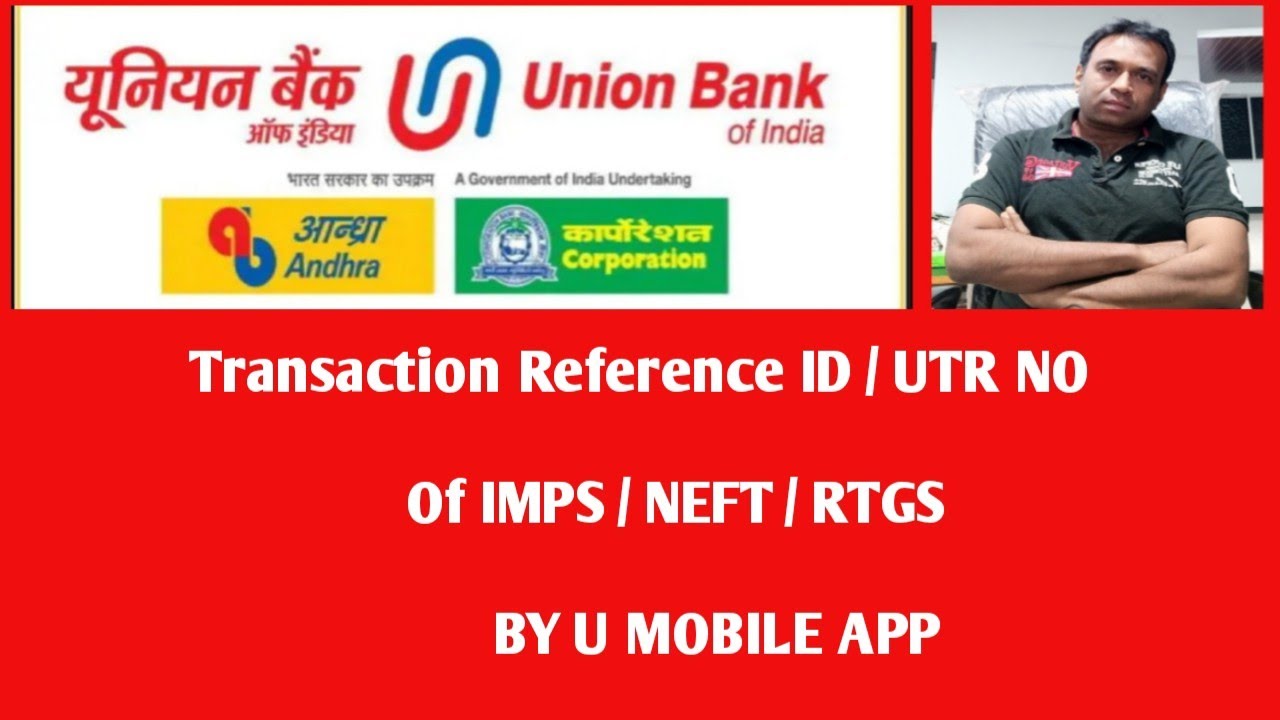 union bank of india how to get utr number by app / ref id of imps/neft/rtgs transaction by u mobile