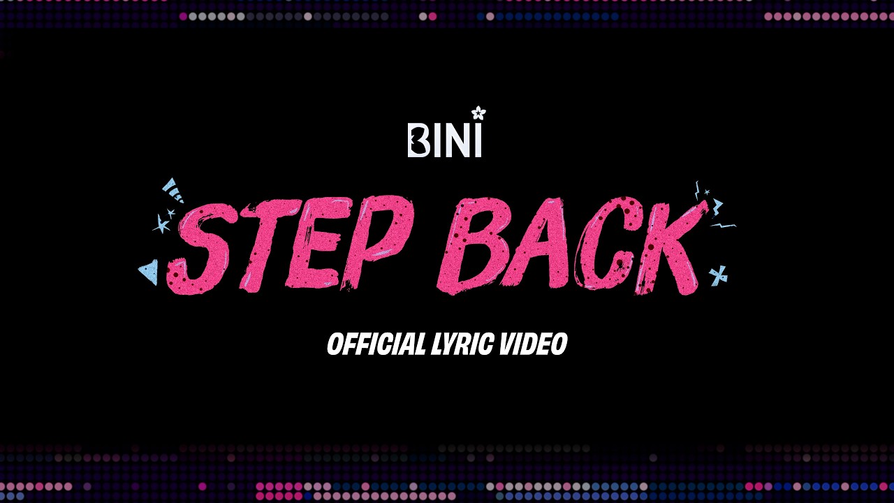 BINI | 'Step Back' Official Lyric Video
