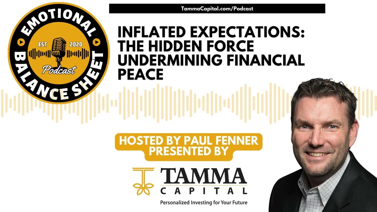 Inflated Expectations: The Hidden Force Undermining Financial Peace