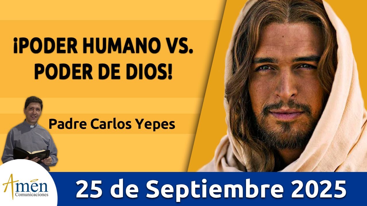 Evangelio De Hoy Jueves 25 Septiembre 2025 #PadreCarlosYepes l San  Lucas  9,7-9 | Poder de Dios