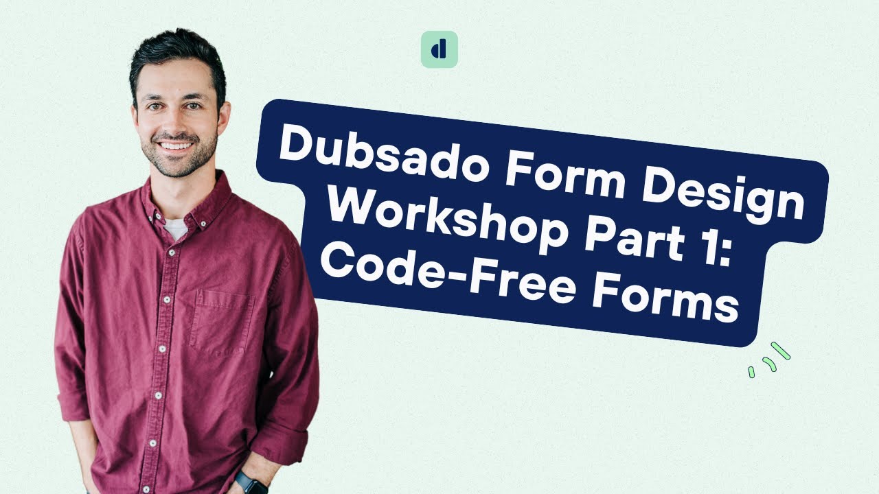Dubsado Form Design Workshop Part 1: Code-Free Forms