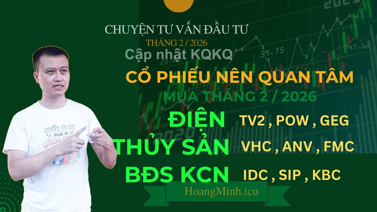 Cổ phiếu nên QUAN TÂM để MUA vào tháng 2 năm 2026 _ #ĐTTM cùng Hoàng Minh