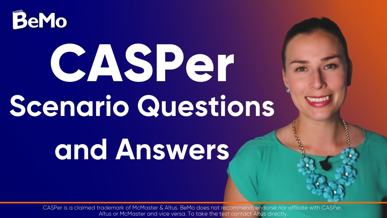 CASPer Scenario Questions and Answers | BeMo Academic Consulting #BeMo #BeMore