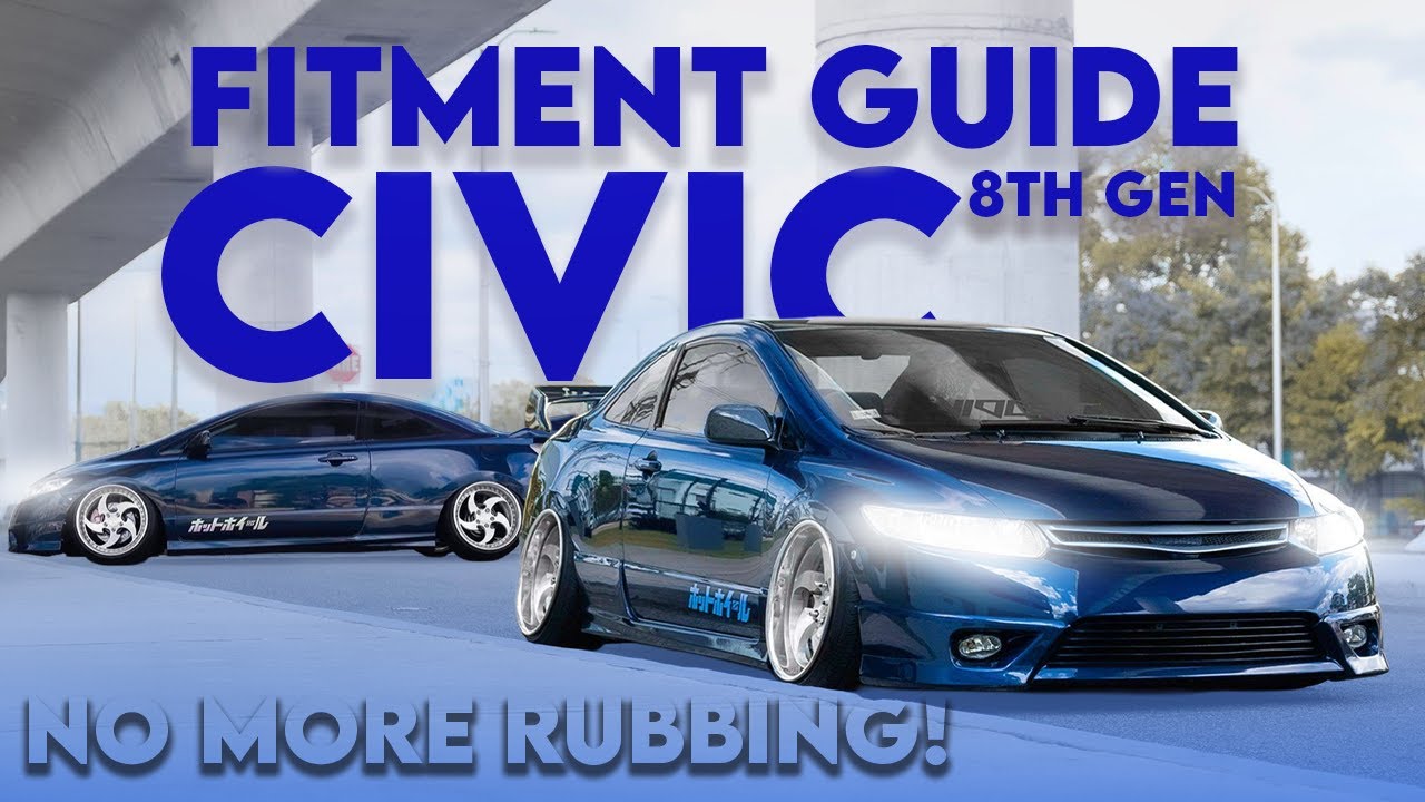 WHAT WHEELS REALLY FIT YOUR 8TH GEN CIVIC - 2006-2011 FA5 AND FG2 FITMENT GUIDE