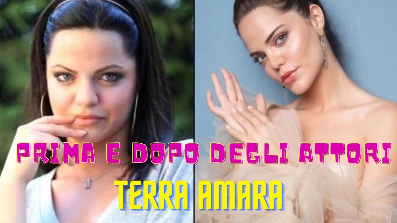 TERRA AMARA prima e dopo degli attori turchi