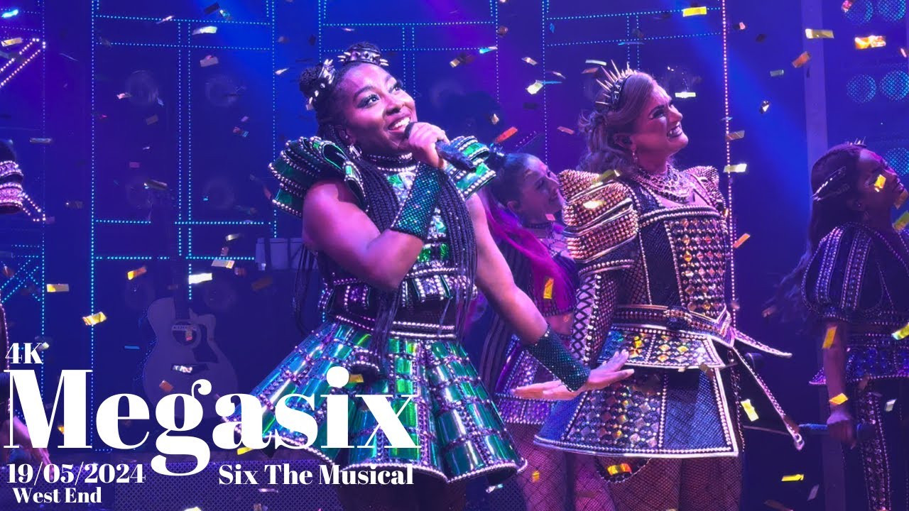 six the musical - megasix - 19/05/24 (7pm)