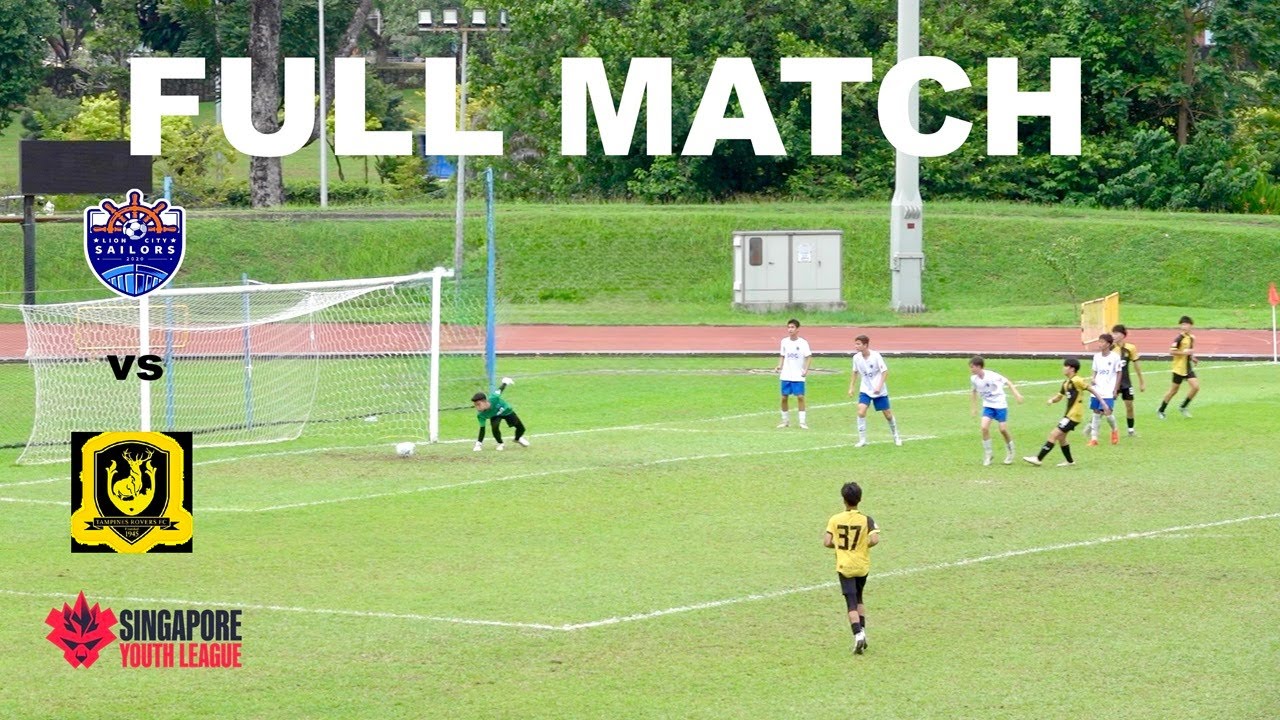 Singapore Youth League 2025 | Lion City Sailors FC vs BG Tampines Rovers FC | U15 Div1 | Full Match