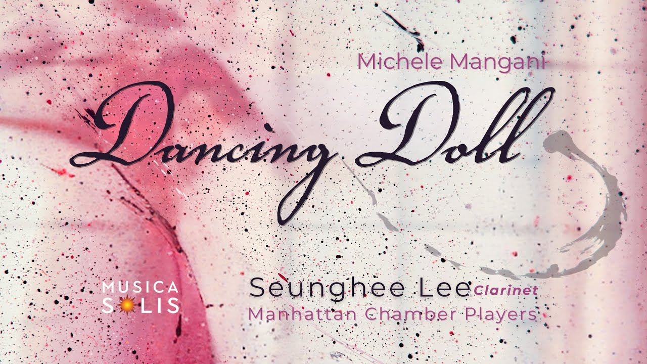 Mangani: Dancing Doll | Seunghee Lee | Manhattan Chamber Players