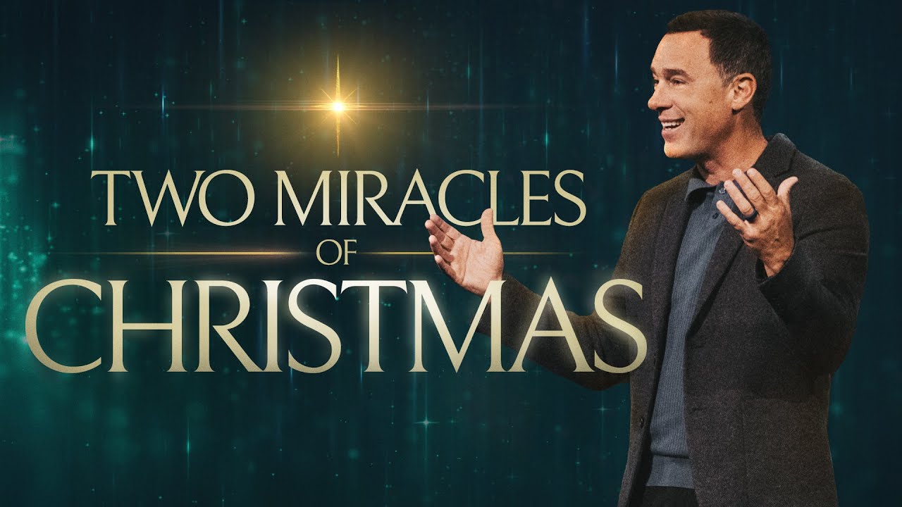 Two Miracles of Christmas - Eric Geiger | Mariners Church