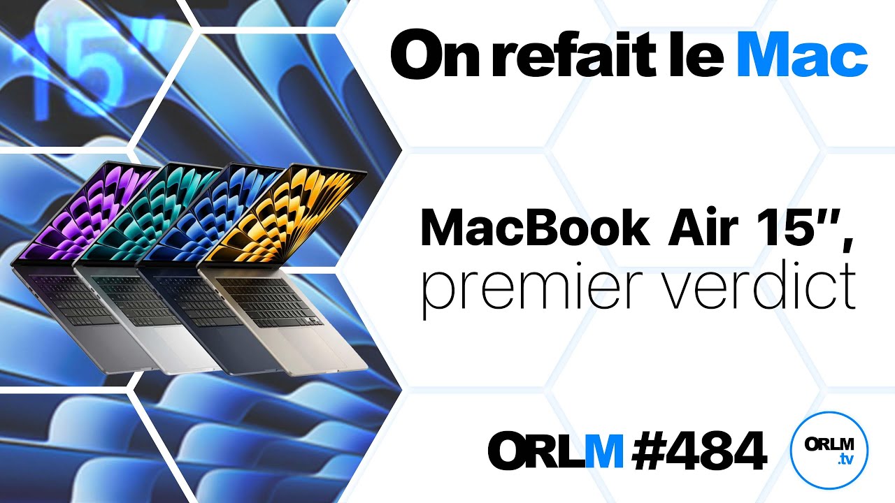 MacBook Air 15’’, premier verdict⎜ORLM-484
