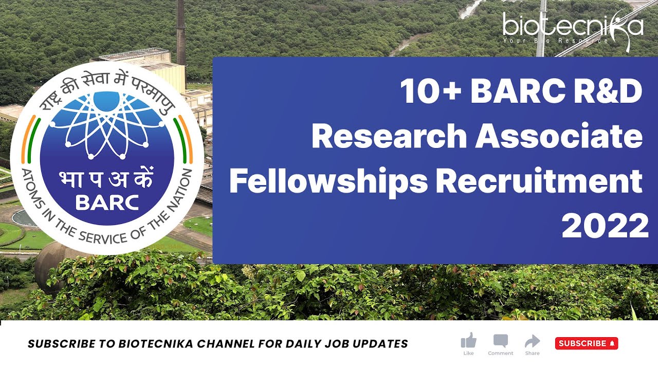 10+ BARC R&D Research Associate Fellowships Recruitment 2022