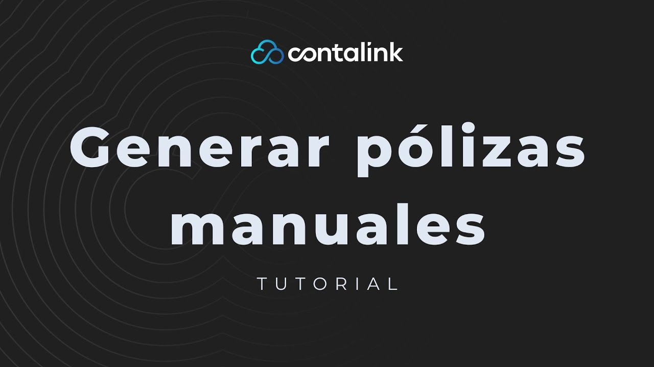 Generar p&oacute;lizas manuales