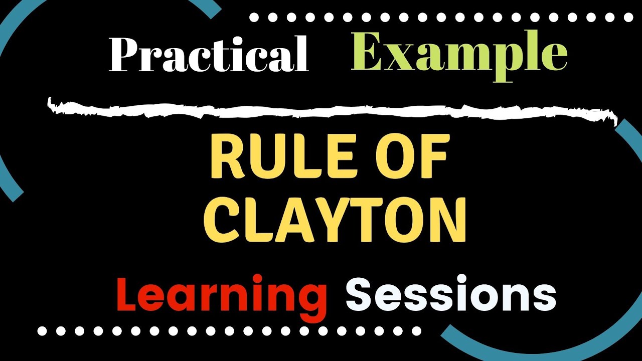 Rule of Clayton with Practical Example | Clayton Rule in Hindi