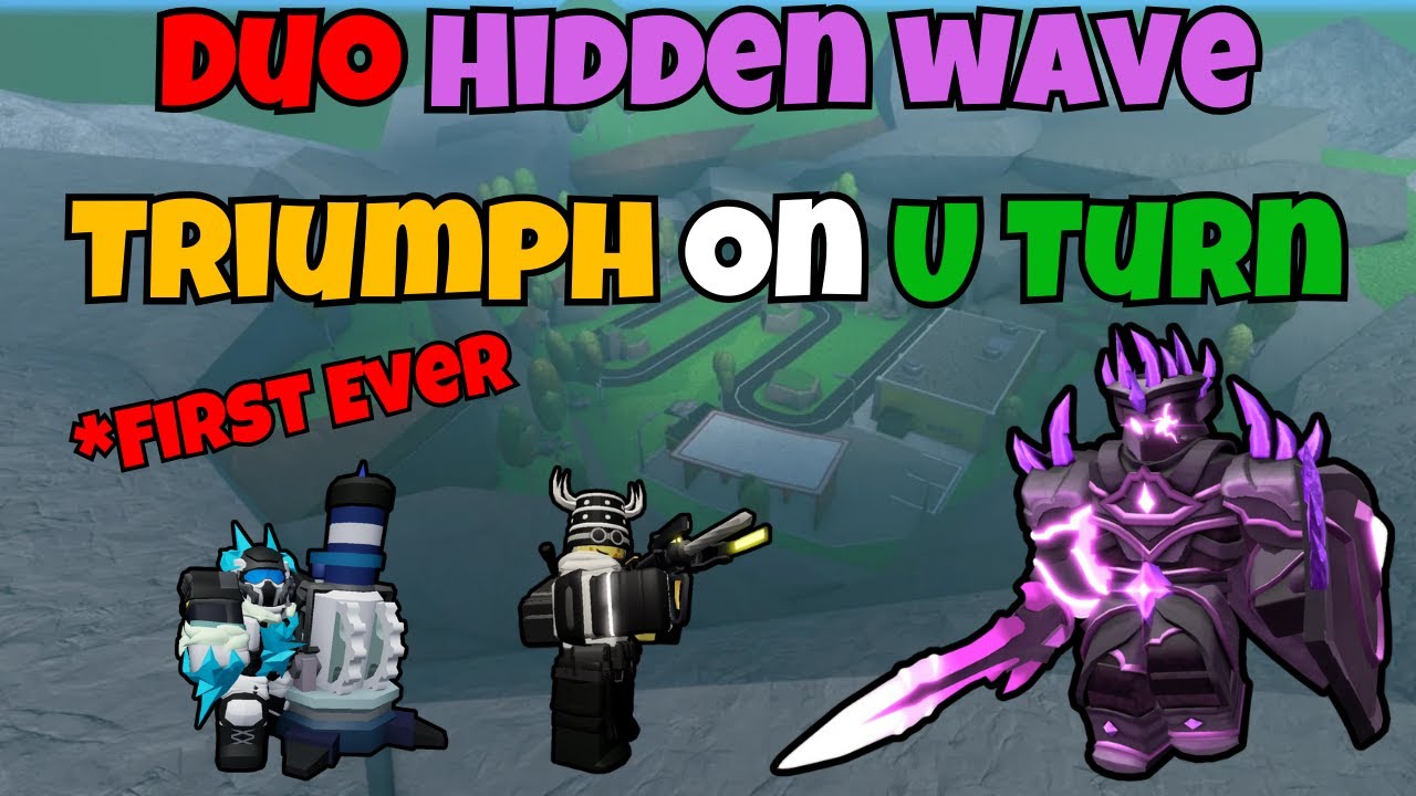 *FIRST EVER* DUO HIDDEN WAVE TRIUMPH ON U-TURN | Roblox Tower Defense Simulator