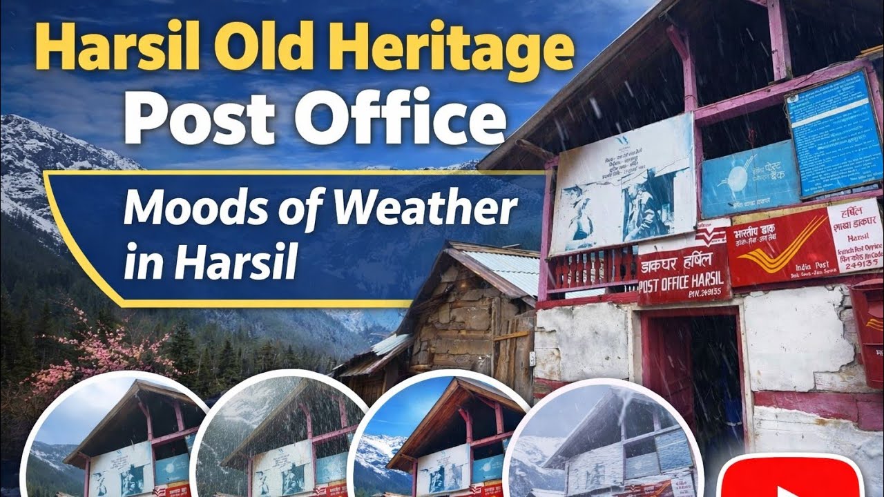 Moods of Weather in Harsil Valley | Post office in Harsil | Jhala Village| Purali village | Dharali 