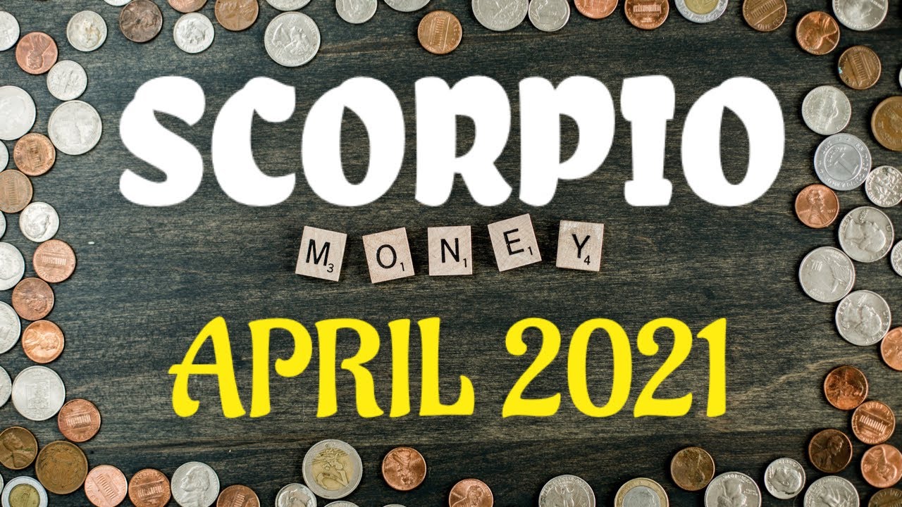 Scorpio Money and Career Tarot Reading April 2021 | Scorpio Tarot Reading Today | Scorpio April 2021