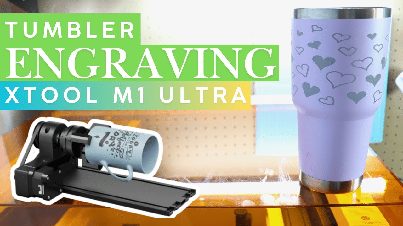 xTool M1 Ultra tumbler engraving overview and beginner project