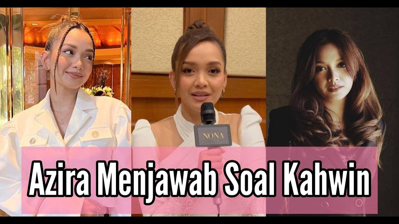 Azira Shafinaz Jawab Soal Jodoh
