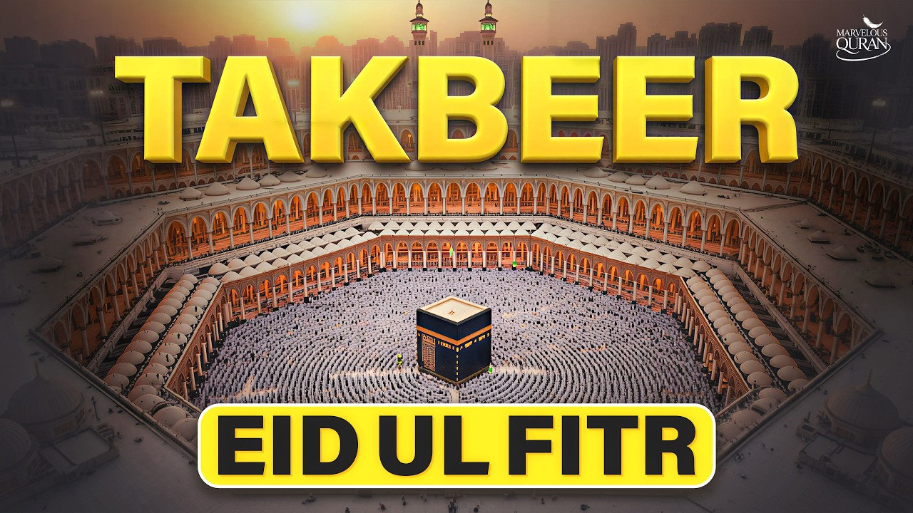EID-UL-FITR TAKBEER 2026 | Most Beautiful Voice | May Allah's great call spread throughout the world
