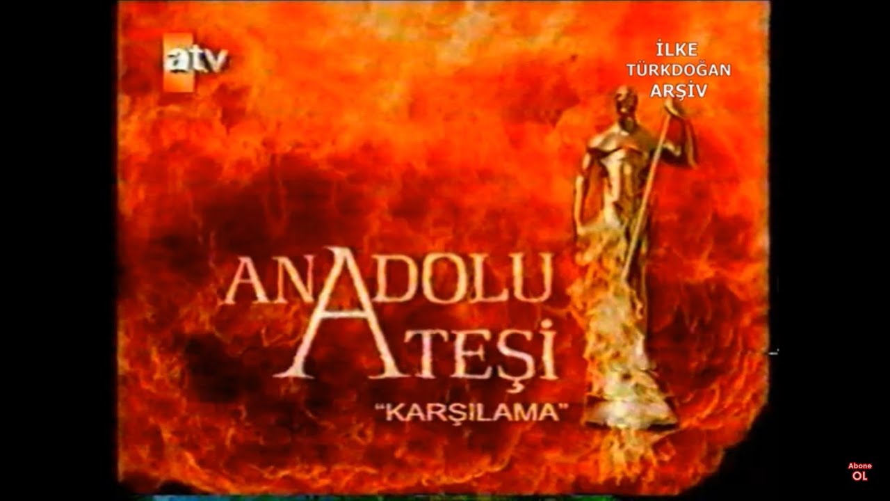Anadolu Ateşi Karşılama 1. Bölüm 1.Parça