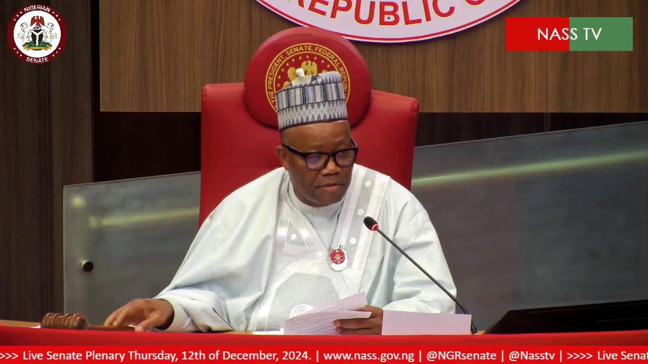 LIVE SENATE PLENARY THURSDAY 12TH OF DECEMBER, 2024