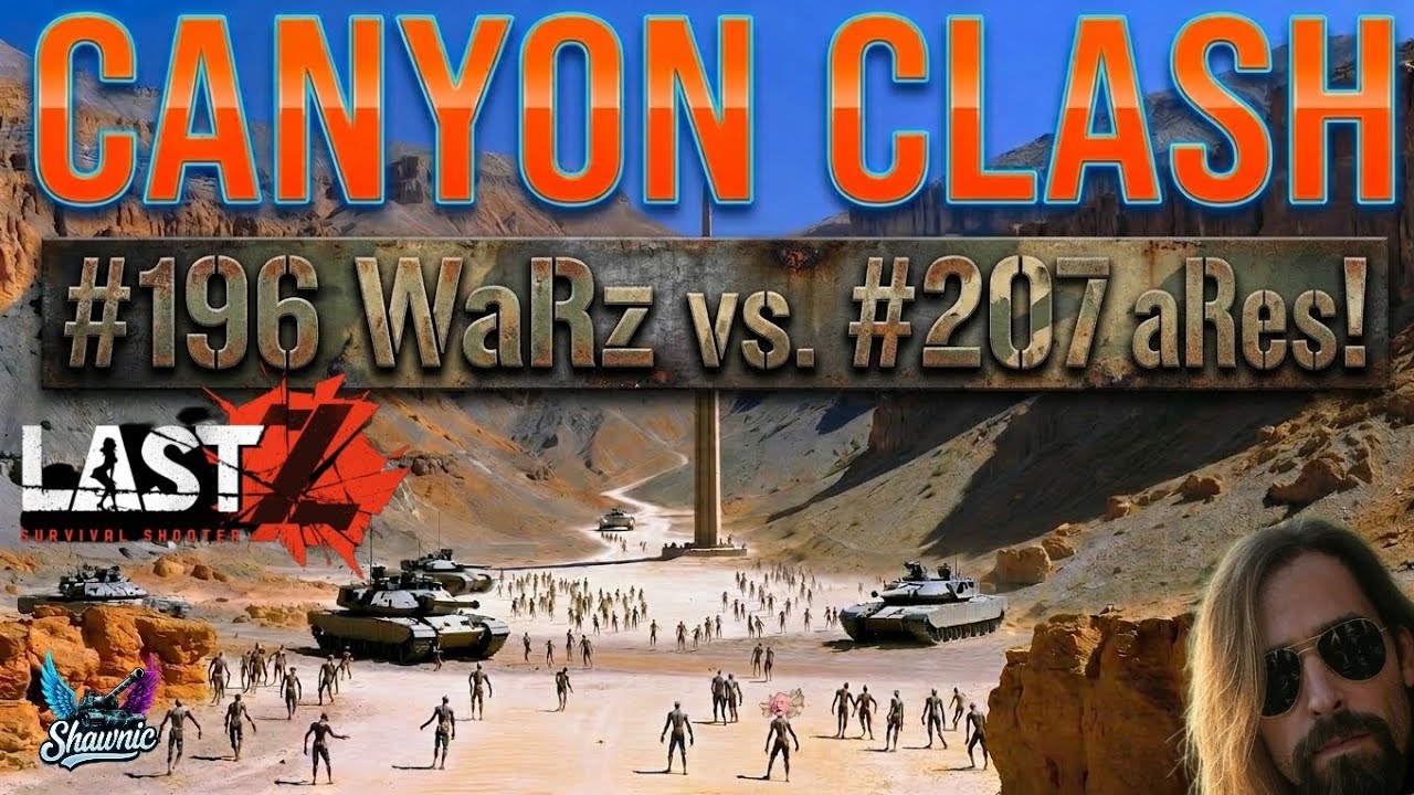 LAST Z: Survival Shooter  - Canyon Clash 196 WaRz VS. 207 aRes!!!