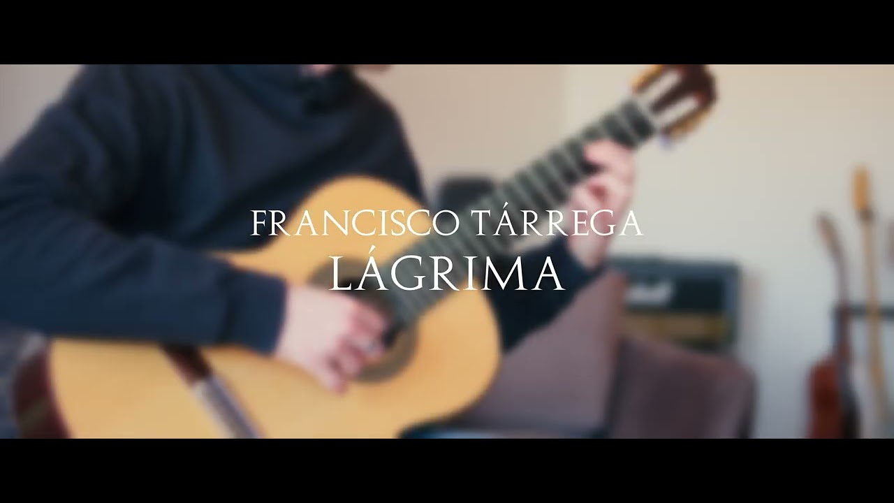 Lágrima - Francisco Tárrega