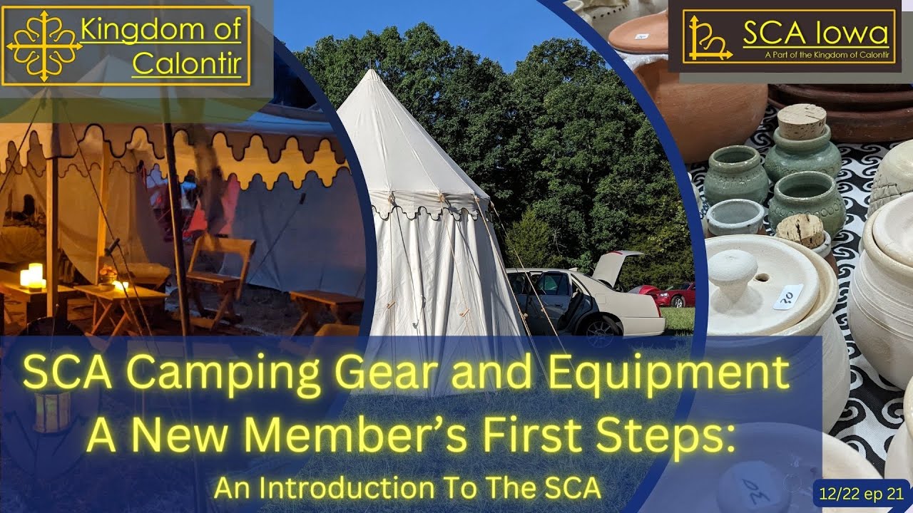 Getting Started with Camping Gear in the Society for Creative Anachronism 22 21