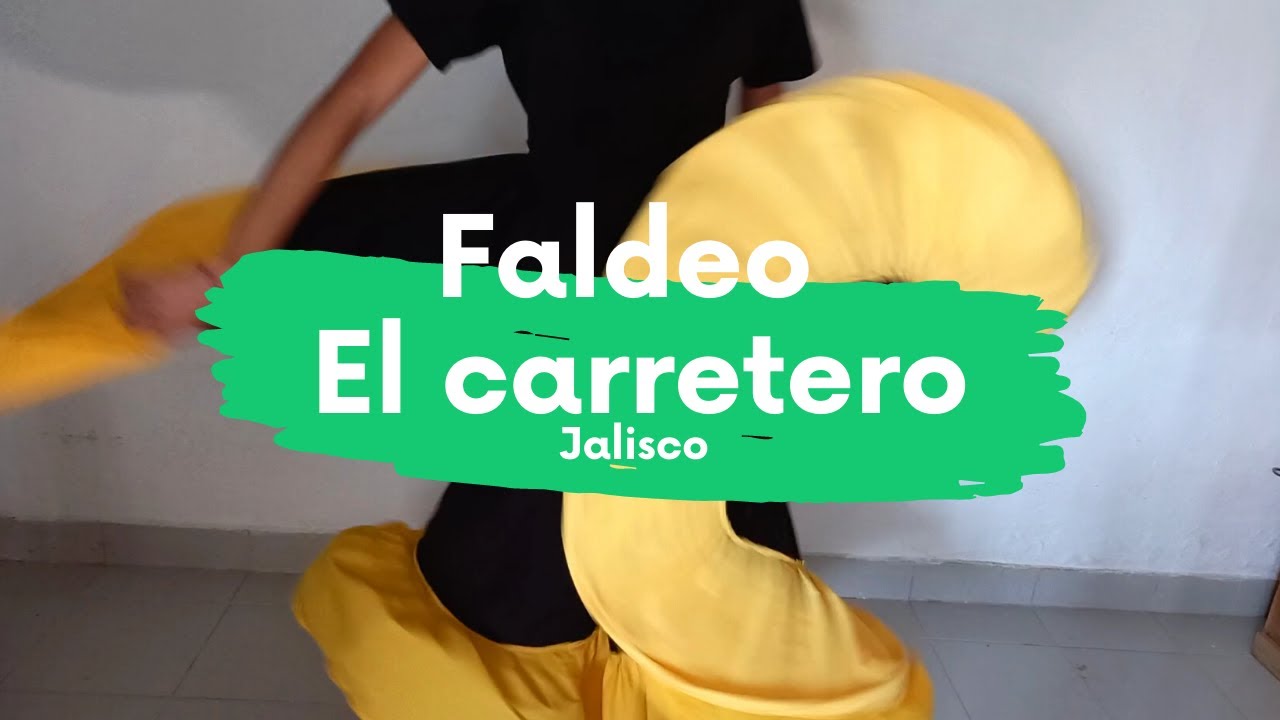FALDEO  EL CARRETERO JALISCO | FOLKLORE MEXICANO