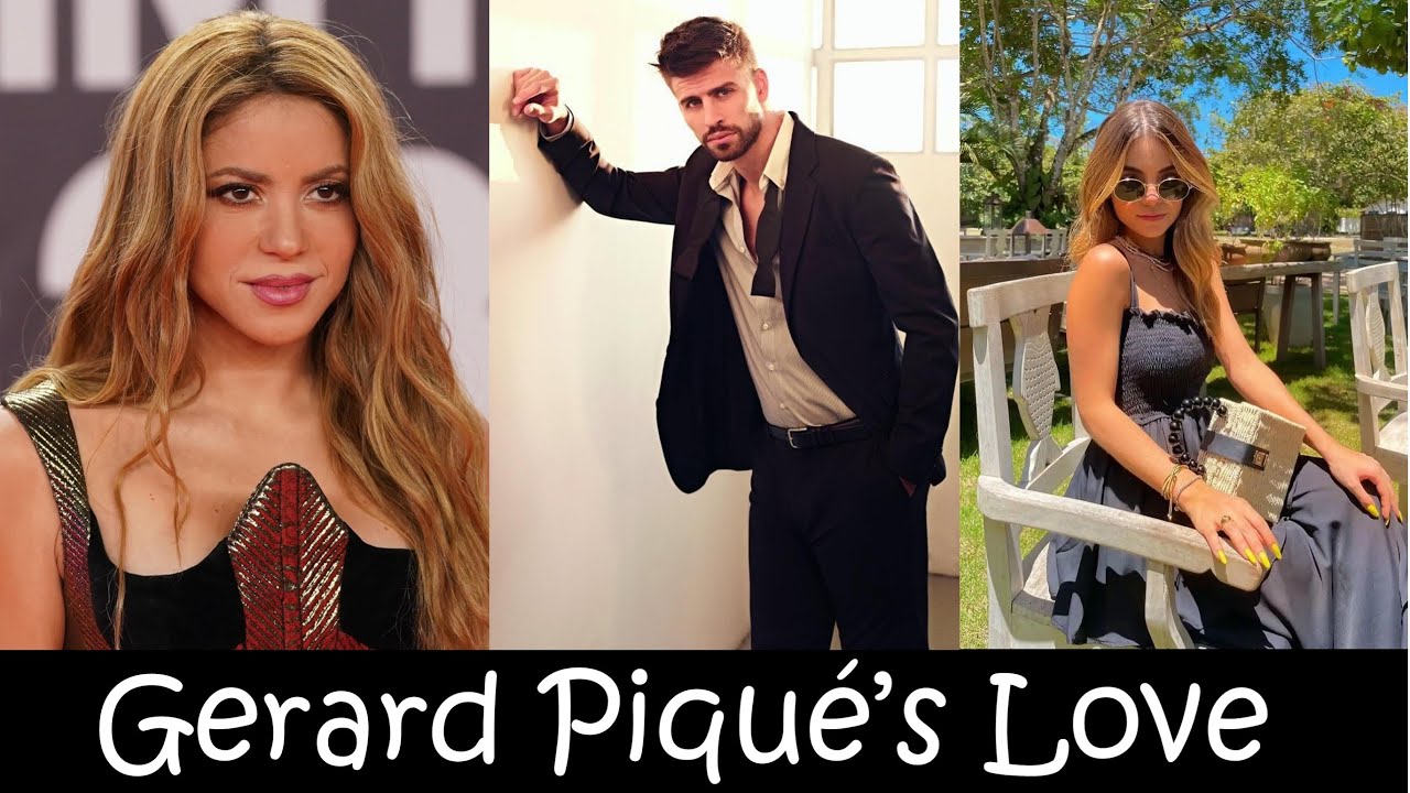 From Shakira to Clara — Gerard Piqué’s Most Talked About Relationships