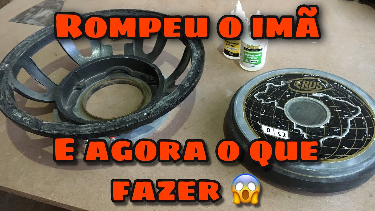 ALTO FALANTE EROS ROMPEU IMÃ e agora o que fazer