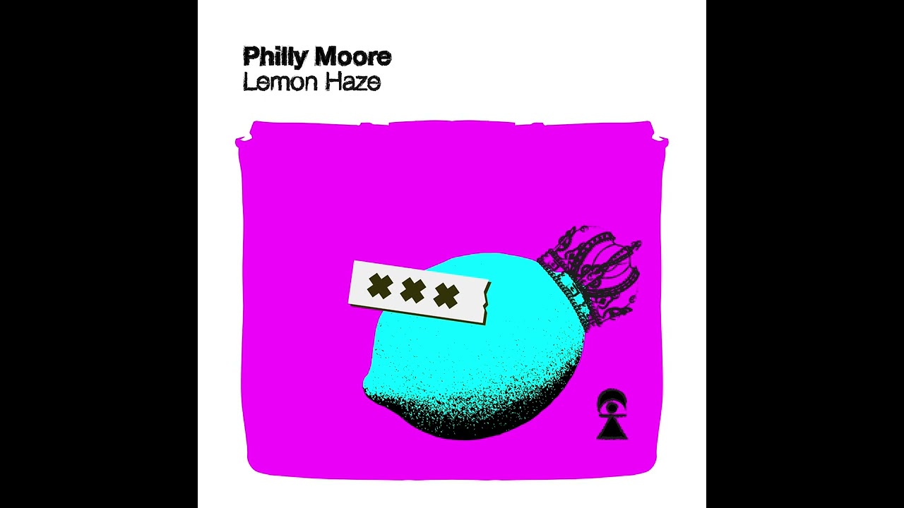 Philly Moore - Lemon Haze