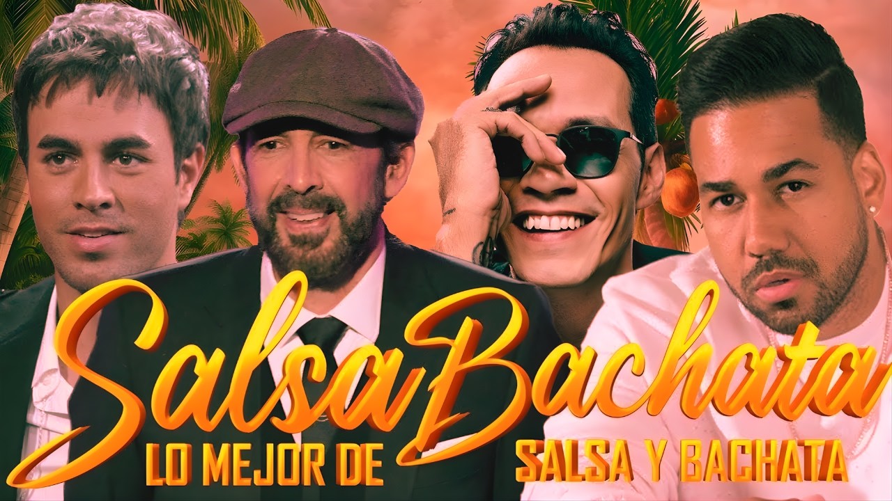 Juan Luis Guerra, Marc Anthony, Enrique Iglesias, Romeo Santos Exitos - Mix Mejor Salsa y Bachata