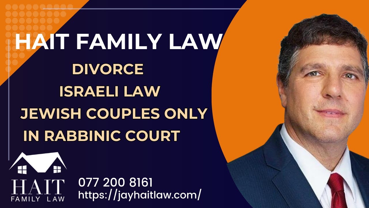 Divorce Israeli Law Jewish Couple Only in Rabbinic Court