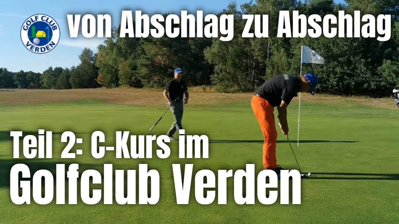 Von Abschlag zu Abschlag | 18 Loch Match Play | Golfclub Verden C-Kurs
