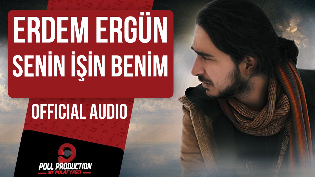 Erdem Ergün - Senin İşin Benim ( Official Audio )