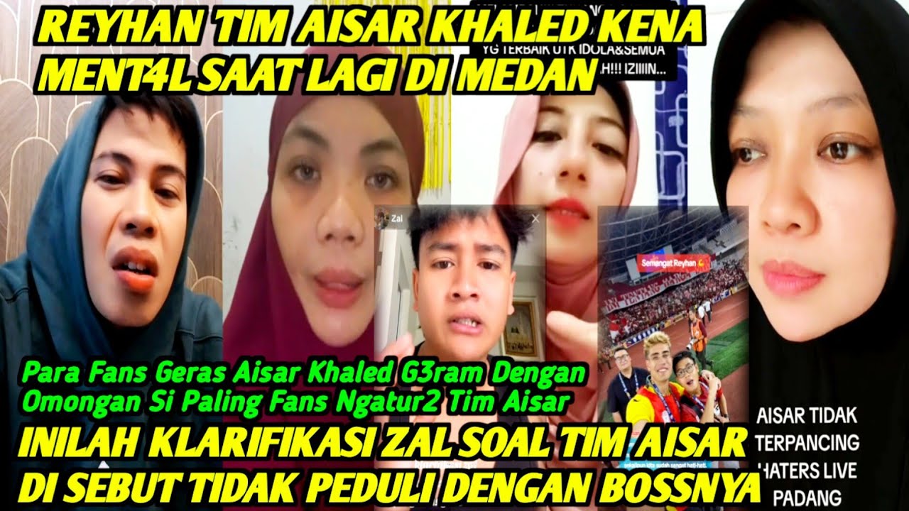 G4WAT‼️TIM AISAR KHALED REYHAN KENA MENT4L⁉️BEGINILAH KLARIFIKASI ZAL❗PARA FANS AISAR SANGAT G3R4M🔥