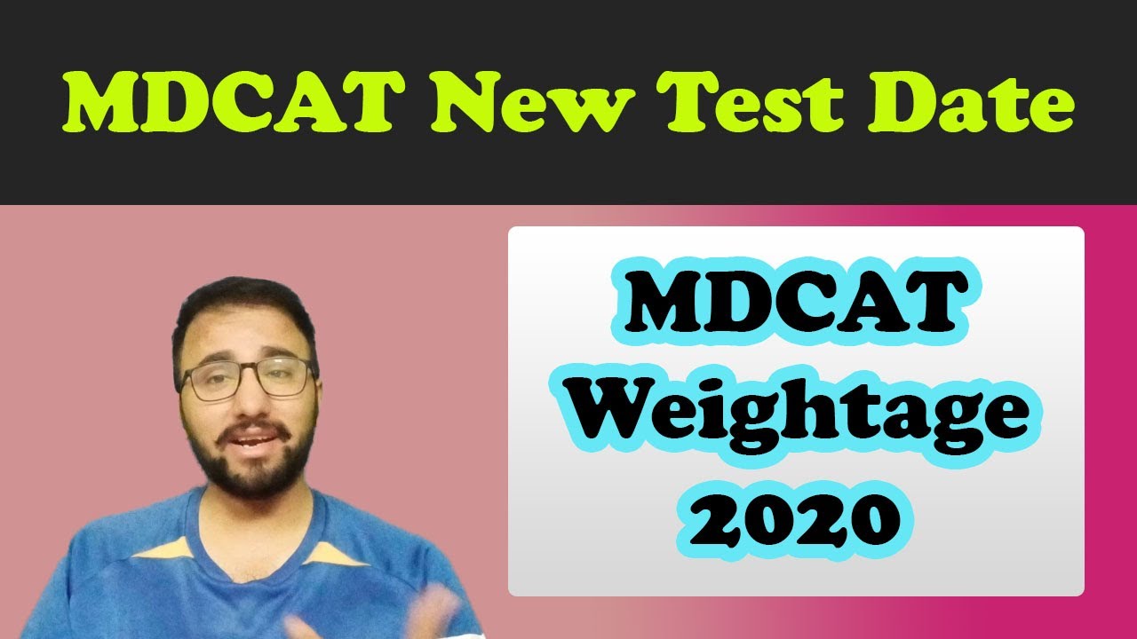MDCAT New Test Date And Weight age | MDCAT 2020 | MDCAT 2020 Latest news
