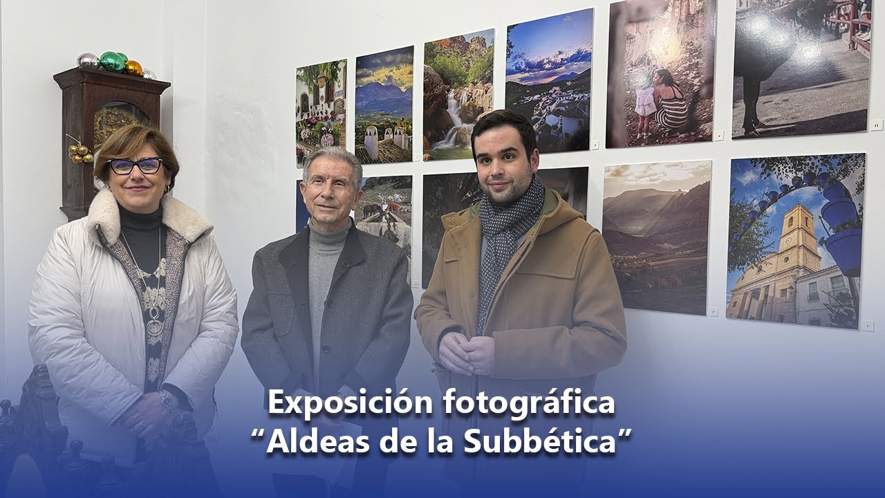 Exposición fotográfica “Aldeas de la Subbética”